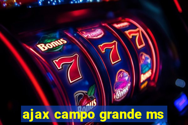 ajax campo grande ms